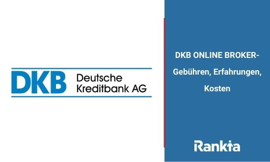 DKB ONLINE BROKER- Gebühren, Erfahrungen, Kosten